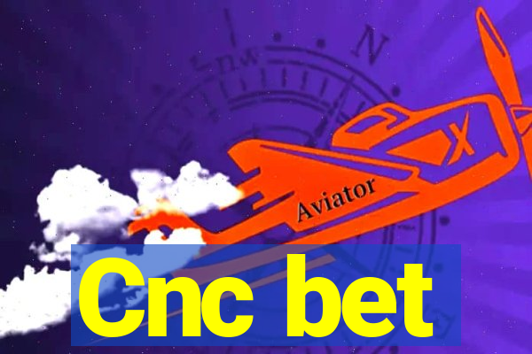 Cnc bet